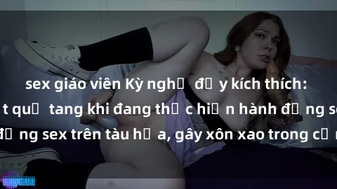 sex giáo viên Kỳ nghỉ đầy kích thích: Hành khách bị bắt quả tang khi đang thực hiện hành động sex trên tàu hỏa, gây xôn xao trong cộng đồng mạng