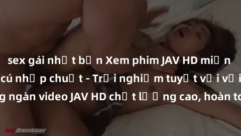 sex gái nhật bản Xem phim JAV HD miễn phí chỉ trong vài cú nhấp chuột - Trải nghiệm tuyệt vời với hàng ngàn video JAV HD chất lượng cao, hoàn toàn miễn phí ngay hôm nay!